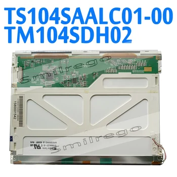 TS104SAALC01 00 TM104SDH02 Оригинальный 10,4-дюймовый ЖК-дисплей 800x600 для промышленного экрана