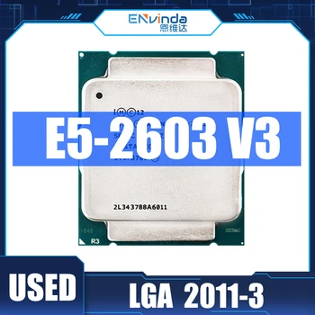 Используемый Оригинальный процессор Intel Xeon E5 2603 v3 E5-2603v3 1,6 ГГц Шестиядерный Шестипоточный процессор серии Xeon V3 15M 85W LGA 2011-3